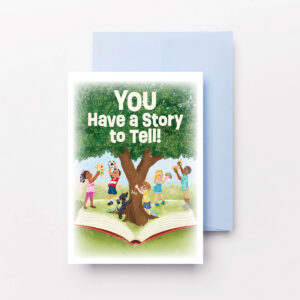 You have a story to tell cover art card